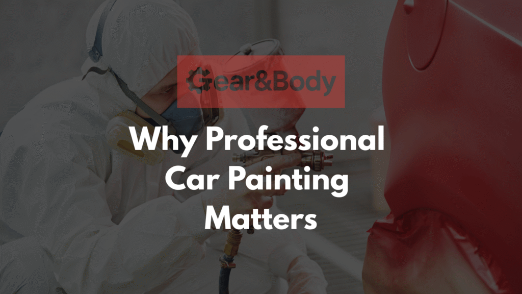 Why Professional Car Painting Matters